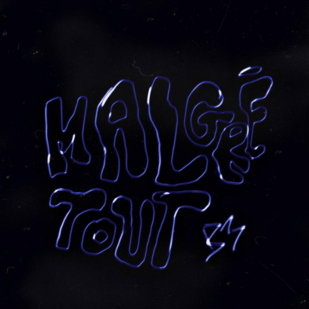 Malgré tout (Explicit)