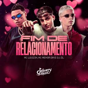 收聽Mc Leozin的Fim de Relacionamento (Explicit)歌詞歌曲