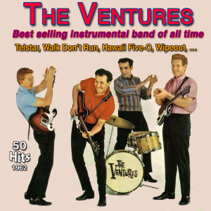 The Ventures的專輯The Ventures - Best Selling Instrumental Band of All Time - Walk Don't Run (50 Hits 1962)