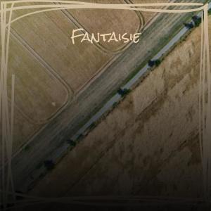 Various Artist的專輯Fantaisie