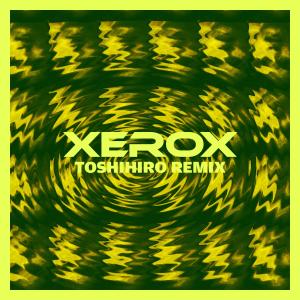 ดาวน์โหลดและฟังเพลง Xerox (Toshihiro Remix) พร้อมเนื้อเพลงจาก Scarx Vision