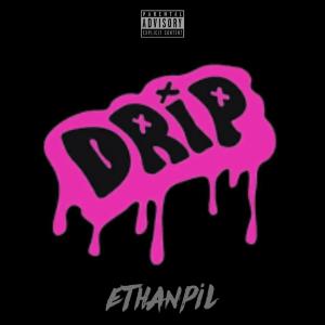 Listen to Drip. (Explicit) song with lyrics from ETHANPIL