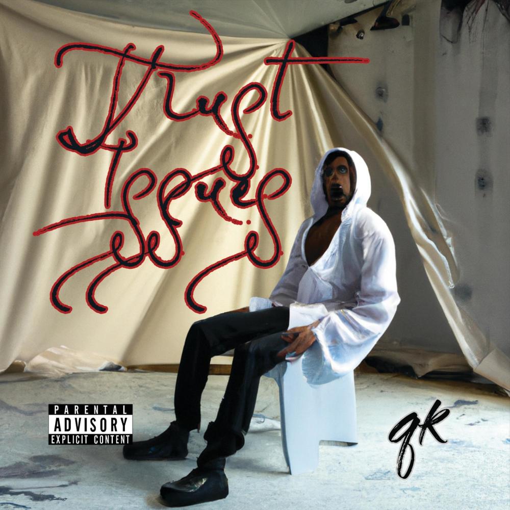 Trust Issues (Explicit)