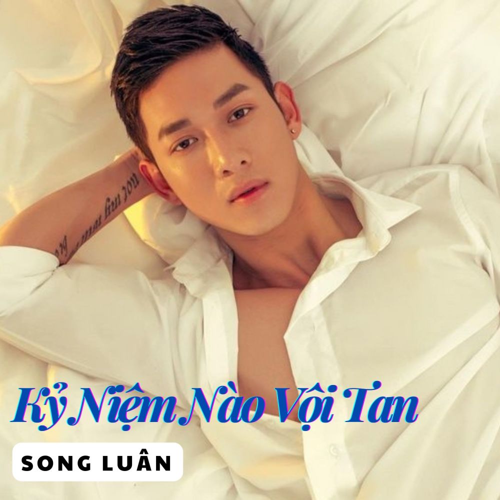 Kỷ Niệm Nào Vội Tan