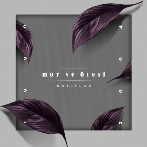 อัลบัม Mor ve Ötesi (Kayıtlar 1996 - 2004) ศิลปิน Mor ve Ötesi