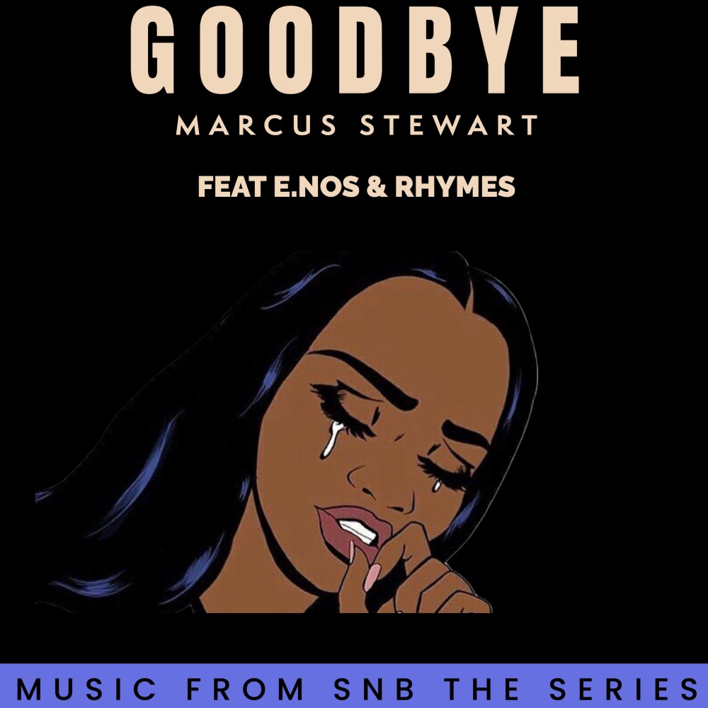 Goodbye (feat. E. NOS & Rhymes) (Explicit)