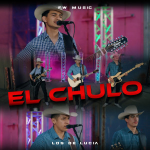 Listen to El Chulo (Explicit) song with lyrics from Los De Lucia