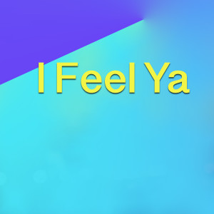 Dengarkan lagu I Feel Ya (Explicit) nyanyian Cyssero dengan lirik