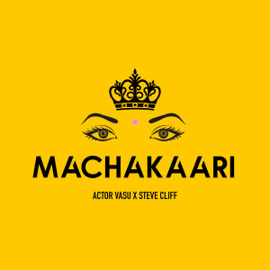 Listen to Machakaari song with lyrics from Actor Vasu
