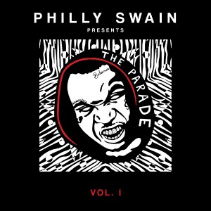 Philly Swain的專輯Philly Swain Presents the Parade, Vol. 1 (Explicit)