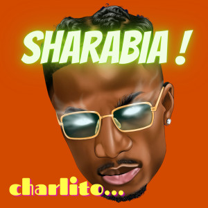 Listen to Charlito song with lyrics from Sharabia