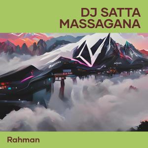 Listen to Dj Satta Massagana song with lyrics from Rahman