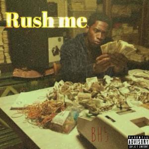 收聽La skoot的Rush me (feat. BigMel & sexsopaid) (Explicit)歌詞歌曲