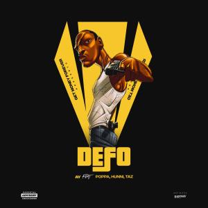 Defo (feat. PoppA, HUNNi & Taz) (Explicit)
