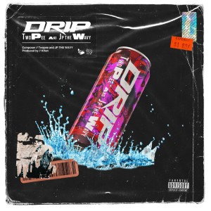 收聽JP THE WAVY的DRIP歌詞歌曲
