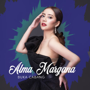 收聽Alma Margana的Buka Cabang歌詞歌曲