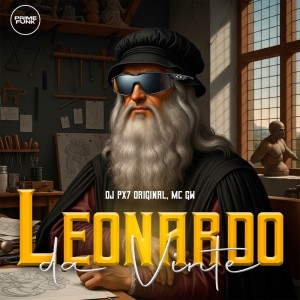 收听DJ Px7 Original的Leonardo Da Vinte (Explicit)歌词歌曲
