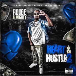 Rodge Almighty的專輯Heart & Hustle 2 (Explicit)