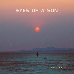 อัลบัม Eyes Of A Son (Instrumental) ศิลปิน Bradley Gale