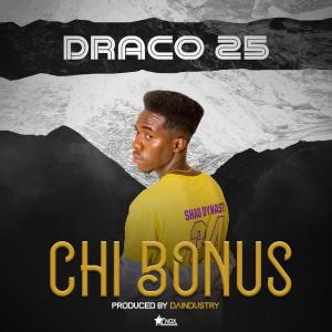 ดาวน์โหลดและฟังเพลง Chi Bonus (Explicit) พร้อมเนื้อเพลงจาก Draco 25