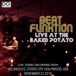 อัลบัม Live at the Baked Potato ศิลปิน Beat Funktion