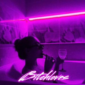 收听Kreevlls的Bitchloves (Explicit)歌词歌曲