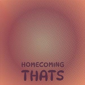 Homecoming Thats dari Various