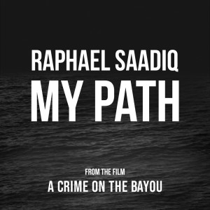 Album My Path oleh Raphael Saadiq