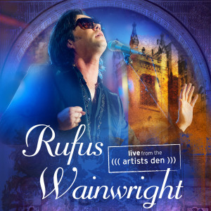 Listen to Welcom to the Ball (Live From The Artists Den/2012) song with lyrics from Rufus Wainwright