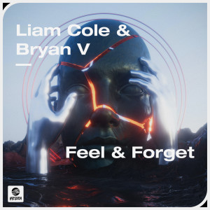 ดาวน์โหลดและฟังเพลง Feel & Forget พร้อมเนื้อเพลงจาก Liam Cole