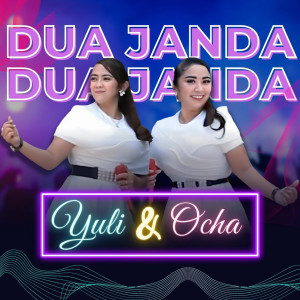 Dengarkan lagu Dua janda nyanyian Yuli dengan lirik