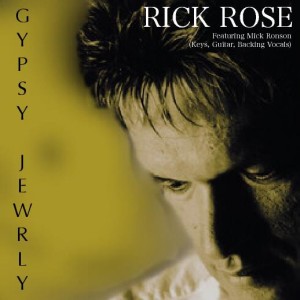 收聽Rick Rose的Gypsy Jewelry歌詞歌曲