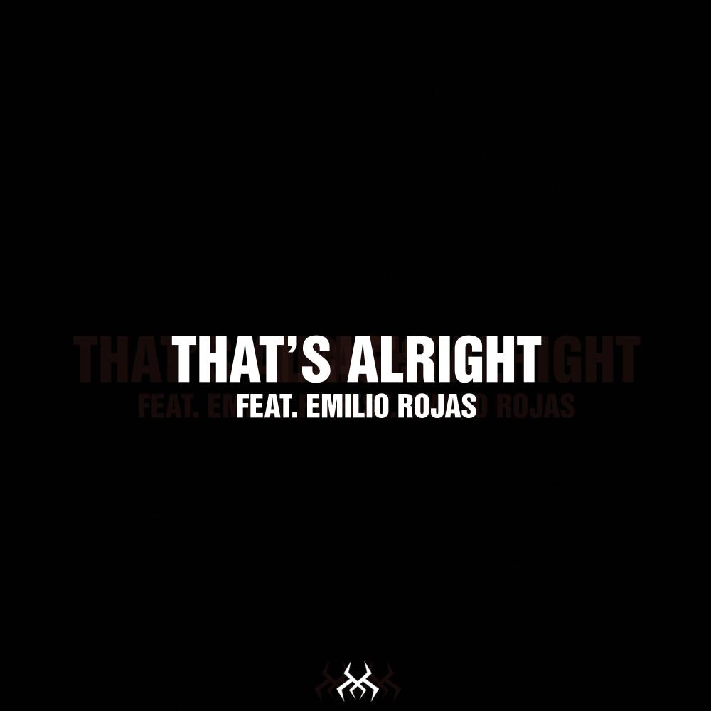 That's Alright (feat. Emilio Rojas) (Explicit)