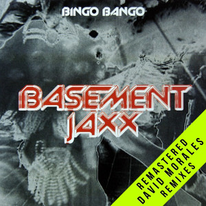 收聽Basement Jaxx的Bingo Bango (Latin Dub Mix|2021 Remaster)歌詞歌曲
