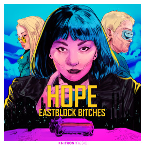 Eastblock Bitches的專輯Hope