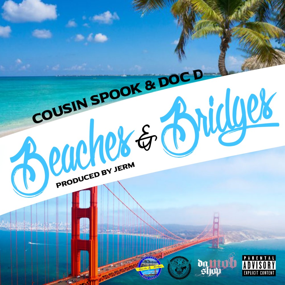 Beaches & Bridges (Explicit)