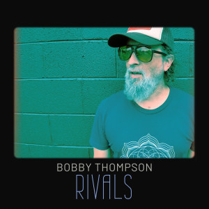 Album Rivals from Bobby Thompson