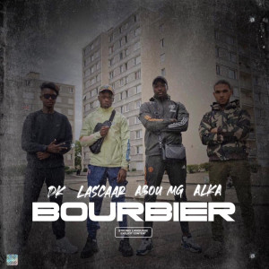 Listen to Bourbier (Explicit) song with lyrics from alka