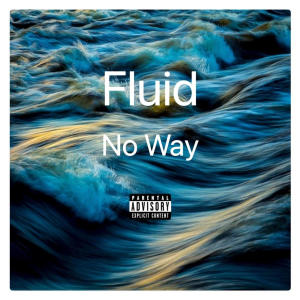 Fluid的專輯No Way