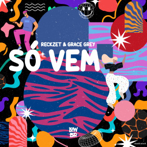 R3ckzet的专辑Só Vem