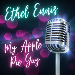 Ethel Ennis的專輯My Apple Pie Guy