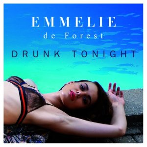收聽Emmelie de Forest的Drunk Tonight歌詞歌曲