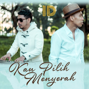 Album KAU PILIH MENYERAH oleh ID