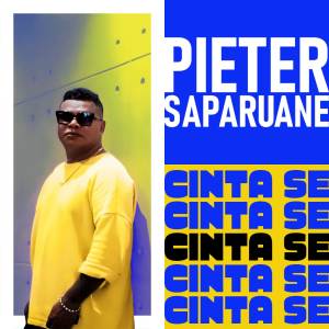 收聽Pieter Saparuane的Cinta Se歌詞歌曲