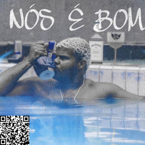 收聽pw da zn的Nós É Bom (Explicit)歌詞歌曲