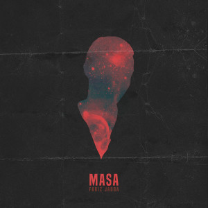 ดาวน์โหลดและฟังเพลง Masa พร้อมเนื้อเพลงจาก Fariz Jabba