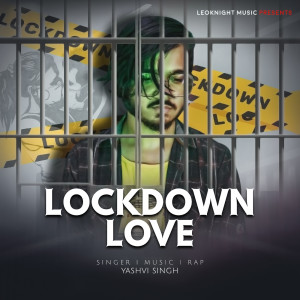 Listen to Lockdown Love song with lyrics from Yashvi Singh