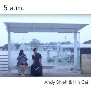 Dengarkan lagu 5 a.m. nyanyian Andy Shieh dengan lirik