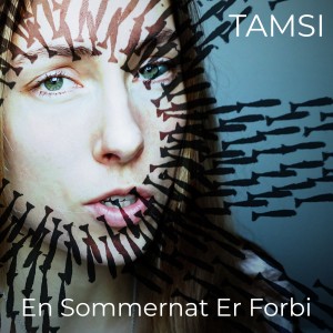 TAMSI的專輯En Sommernat Er Forbi
