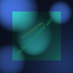 收聽David Andersson的Smille (instrumental edit)歌詞歌曲